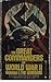 The Great Commanders Of World War II, Volume I:  The Germans (Zebra World at War Series #25)