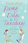 Rainy Days and Tuesdays