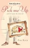 Pick Me Up by Zoe Rice