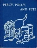 Percy, Polly, and Pete