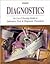 Diagnostics: An A-To-Z Nursing Guide to Laboratory Tests and Diagnostic Procedures