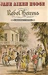 Rebel Heiress by Jane Aiken Hodge