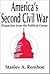 America's Second Civil War: Dispatches from the Political Center