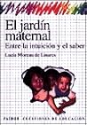 El Jardin Maternal / TV Teaches Me a Lot of Things (Spanish Edition) El Jardin Maternal / TV Teaches Me a Lot of Things (Spanish Edition)