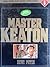 Master Keaton, No. 5: Dewi Putih (Master Keaton, #5)