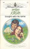 Bought with His Name by Penny Jordan