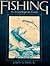 Fishing: An encyclopedic gu...