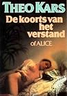 De koorts van het verstand, of Alice