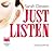 Just Listen by Sarah Dessen Just Listen by Sarah Dessen