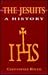 The Jesuits, a history