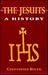 The Jesuits, a history