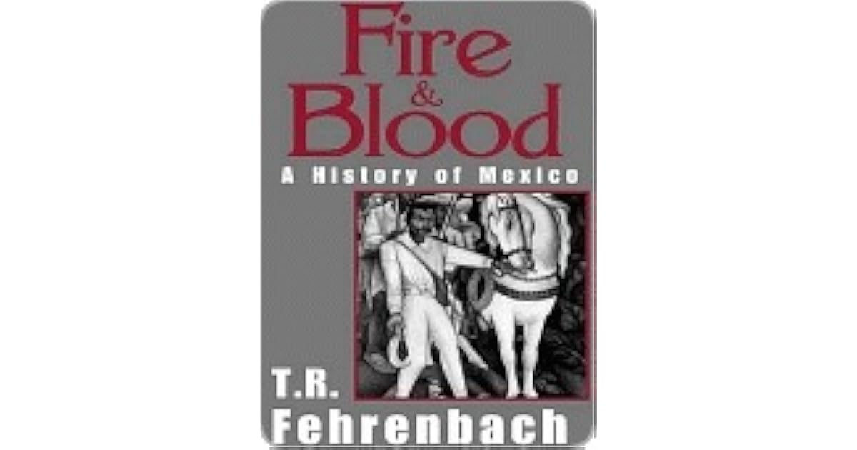 Fire and Blood by T.R. Fehrenbach