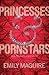 Princesses and Pornstars: S...