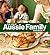 The Great Aussie Family Cookbook by Kim Terakes