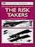 The Risk Takers: Racing & Record-Setting Aircraft: A Unique Pictorial Record 1908-1972 (Osprey Aviation Pioneers 2)