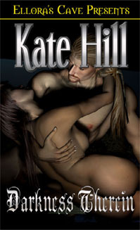 Darkness Therein (Ancient Blood, #2)