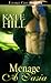 Menage a Tasia by Kate  Hill