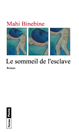 Le sommeil de l'esclave