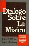 Dialogo Sobre La Mision: Informe Sobre Un Dialogo Entre Evangelicos y Catolicorromanos (1977-1984)