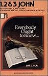 Beacon Small-Group Bible Studies, I, II and III John: Everybody Ought to Know (Beacon Small-Group Bible Studies)