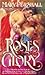 Roses Of Glory (Roses, #4)