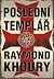 Poslední templář by Raymond Khoury