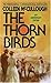 The Thorn Birds by Colleen McCullough