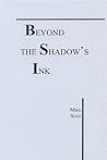 Beyond The Shadow...