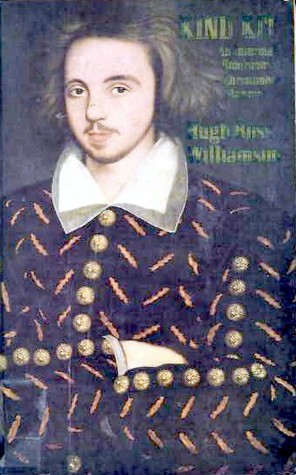 Kind Kit: An informal biography of Christopher Marlowe (Hardcover)