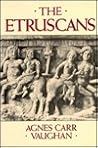 The Etruscans by Agnes Carr Vaughan