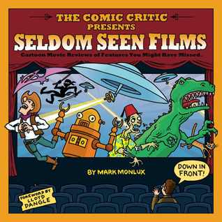 The Comic Critic Presents: Seldom Seen Films