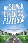 The Silver Linings Playbook by Matthew Quick
