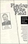 Playing write field: Selected works
