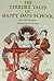 Terrible Tales of the Happy Days School