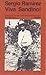 Viva Sandino!: Leben und Tod des ersten lateinamerikanischen Guerillaführers