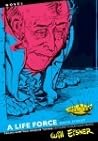 A Life Force - Daya Hidup by Will Eisner A Life Force - Daya Hidup by Will Eisner