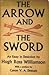 The Arrow and the Sword