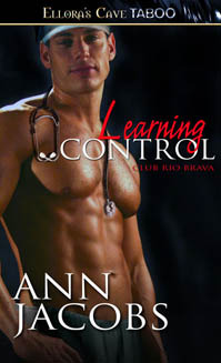 Learning Control (Club Rio Brava, #4)