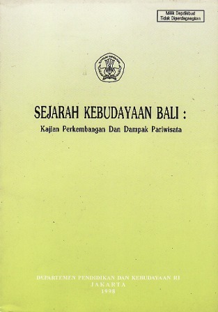 Sejarah Kebudayaan Bali: Kajian Perkembangan dan Dampak Pariwisata
