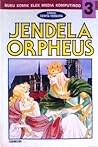 Jendela Orpheus, ...