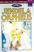Jendela Orpheus, Vol. 14