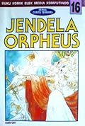 Jendela Orpheus, Vol. 16