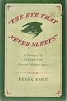 "The Eye That Never Sleeps": A History of the Pinkerton National Detective Agency