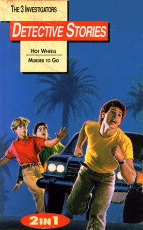 The 3 Investigators Detective Stories 2 in 1 Book - Hot Wheels/Murder to Go
