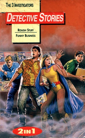 The 3 Investigators Detective Stories: Rough Stuff/Funny Business