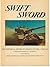 Swift Sword:  The Historical Record Of Israel's Victory, June 1967