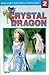 Crystal Dragon Vol. 2 (Crys...