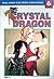 Crystal Dragon Vol. 6 (Crys...