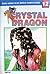 Crystal Dragon Vol. 12 (Crystal Dragon, #12)