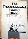 The Transcendental Boiled Dinner